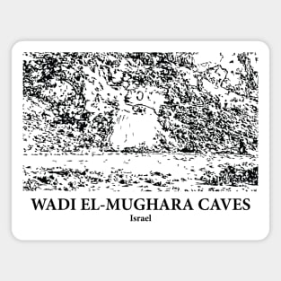 Wadi el-Mughara Caves - Israel Magnet